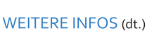WEITERE INFOS (dt.)